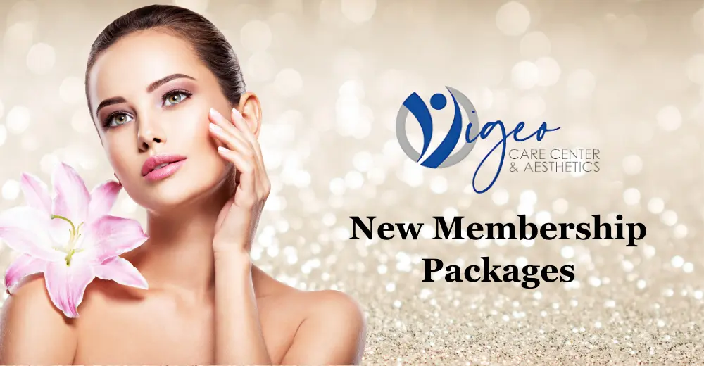 New Membership Packages - Vigeo Care Center & Aesthetics in Algonquin Il
