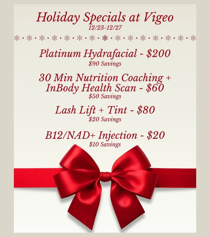 packages - Holiday Specials at Vigeo Care Center & Aesthetics banner